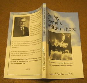 Yes, My Name Is Written There ELWOOD C. BREDBENNER 2000 1st Edition SIGNED! - Imagen 1 de 2