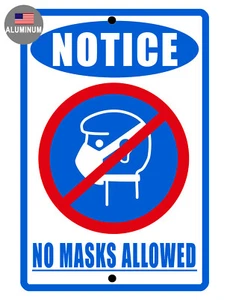 NO MASKS SIGN DURABLE ALUMINUM NEVER RUST HIGH QUALITY #007911 - Bild 1 von 2