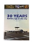 E-3A Component 30 Years NATO's Eye in the Sky Hard Cover Reference Book