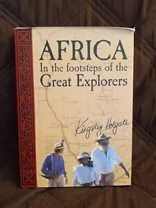AFRICA: IN THE FOOTSTEPS OF THE GREAT EXPLORERS By Kingsley Holgate - Hardcover - Picture 1 of 5