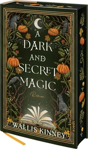 A Dark and Secret Magic | Wallis Kinney | 2025 - Bild 1 von 1