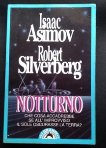 NOTTURNO - ISAAC ASIMOV ROBERT SILVERBERG - BOMPIANI 1992 - Foto 1 di 6
