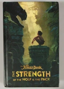 The Jungle Book: The Strength Of The Wolf Is The Pack 1st Edition 2016 Hardcover - Picture 1 of 5