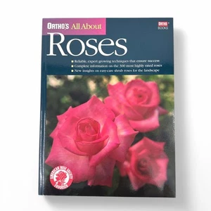 Ortho's All About Roses Gardening Book 1999 Paperback American Rose Society - Picture 1 of 4