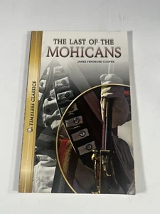 THE LAST OF THE MOHICANS Timeless Classics James Fenimore Cooper Classroom Books - Bild 1 von 3