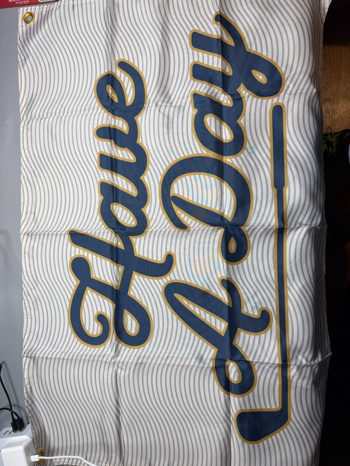 “Have A Day” Golf Banner Flag Blue/Gold on White NEW - Image 1 of 1