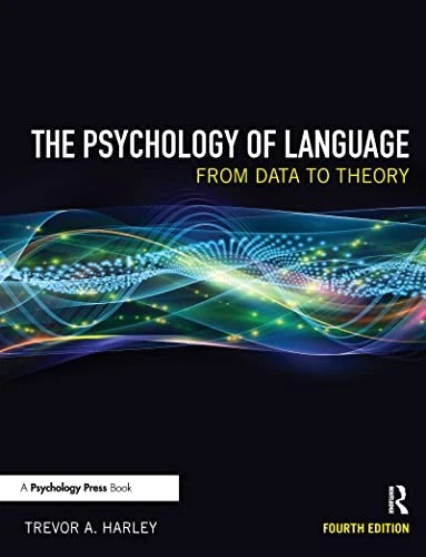 The Psychology of Language: From Data to Theory By Trevor A. Ha  - Image 1 of 1