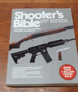 Shooter's Bible, 107th Edition : The World?'s Bestselling Firearms Reference by - Picture 1 of 3