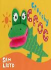 Crunchy Croc (Puppet Book) By Sam Lloyd