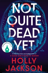 HANDSIGNIERT SIGNED Noch nicht ganz tot: Ein Roman von Holly Jackson 2025, Hardcover - Bild 1 von 1