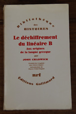 LE DECHIFFREMENT DU LINEAIRE B - JOHN CHADWICK - NRF GALLIMARD - 1972 - HISTOIRE