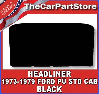 Headliner for 1973-1979 Ford F100 F250 F350 PU Pickup Truck Standard Cab BLACK - Image 1 of 2