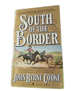 South of the Border - Mass Market Paperback By Cooke, John Byrne - GOOD - Picture 1 of 3