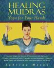 Healing Mudras : Yoga For Your Hands By Mesko, Sabrina, Paperback, Used - Very