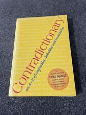 Contradictionary: An A-Z of Confusibles, Lookalikes and Soundalikes by F. Spiegl