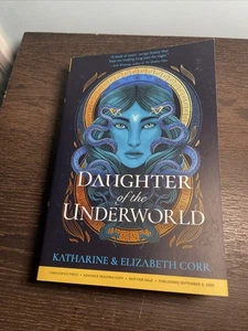 Daughter Of The Underworld ARC by Katharine And Elizabeth Corr - Picture 1 of 6