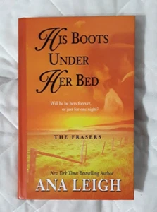 His Boots under Her Bed by Ana Leigh HB LARGE TYPE- historical western - Foto 1 di 3
