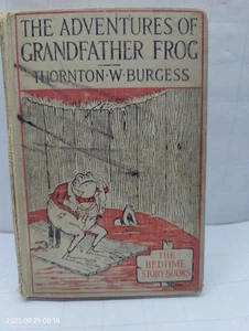Adventures of Grandfather Frog *Damaged* By Thornton Burgess, 1925 Edition - Picture 1 of 10