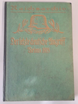 Historia del regimiento 1. Guerra Mundial El último ataque alemán Reims 1918 - Imagen 1 de 3