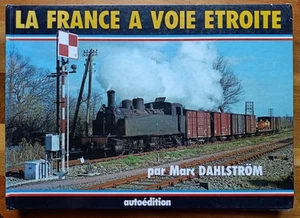La France a Voie Etroite - narrow gauge railways illustrated by Marc Dahlstrom - Picture 1 of 12