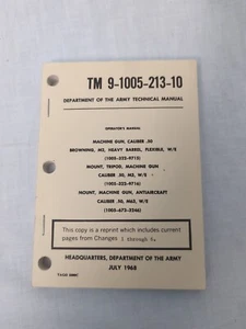 US Army 1968 TM 9-1005-213-10 MACHINE GUN .50 CALIBER OPERATORS MANUAL SC/107p - Picture 1 of 3