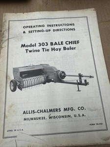 Allis Chalmers 303 Bale Chief Twine Hay Baler INSTRUCTIONS   Parts Illustrations - Picture 1 of 9