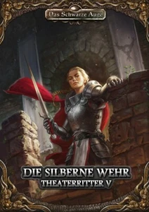 Das Schwarze Eye (DSA5) - Die Silberne Wehr Theaterritter #5 - Aventura NUEVO - Imagen 1 de 1