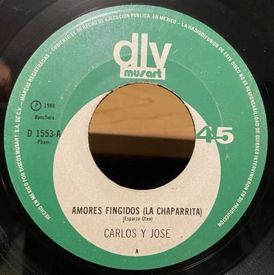 Carlos Y Jose 1980 45 RPM Amores Fingidos / Dados Cargados VG Norteño Tejano - Image 1 of 4