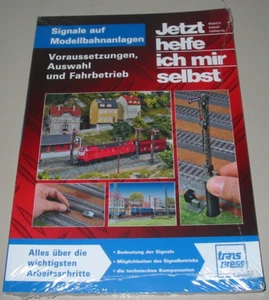 Jetzt helfe ich mir selbst Signale auf Modelleisenbahnen Auswahl Fahrbetrieb NEU - Picture 1 of 2