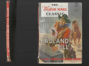Badland Bill by Ranger Lee old 1941 Western Big 7.5x5.5" PB #95 Charles H Snow - Picture 1 of 2