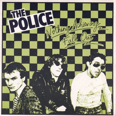 The Police - Fall Out / Nothing Achieving (7" Illegal-Records Single UK 1979) - Bild 1 von 2