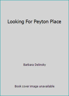 Looking For Peyton Place by Barbara Delinsky - Image 1 of 1