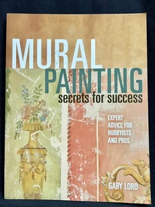 Mural Painting Secrets For Success By Gary Lord - Bild 1 von 3