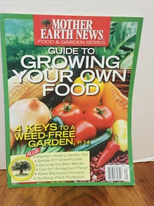 Mutter Erde Nachrichten Essen & Garten Serie Leitfaden für den Anbau Ihrer eigenen Nahrung 2010 - Bild 1 von 1