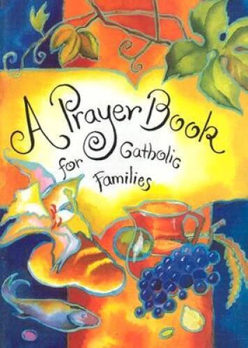 A Prayer Book for Catholic Families - Paperback By Anderson, Christopher - GOOD Foto 1 de 1