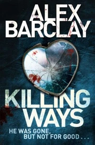 Killing Ways... By Barclay, Alex, paperback,Excellent - Picture 1 of 1