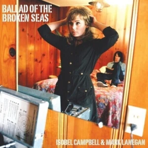Isobel Campbell / Mark Lanegan/Ballad Of The Broken Seas 779 New LP - Picture 1 of 1