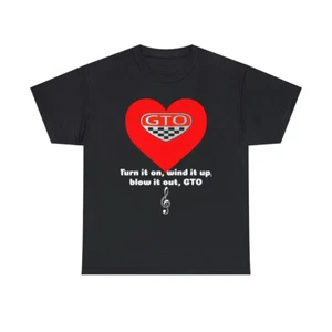 Camiseta de algodón pesado unisex Turn It On, WInd It Up, Blow It Out GTO - Imagen 1 de 61