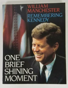One Brief Shining Moment Remembering Kennedy William Manchester 1988 Paperback - Bild 1 von 10