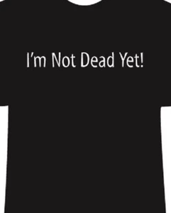 Monty Python Holy Grail I'm not dead yet t shirt tee movie funny - Picture 1 of 1