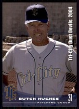 2004 Grandstand Tri-City Dust Devils Butch Hughes Tri-City Dust Devils #8