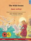 The Wild Swans ? Diki laibidi. Bilingual children's book adapted from a fairy ta