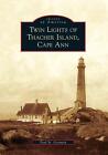 Twin Lights of Thacher Island, Cape Ann by Paul St Germain (English) Paperback B
