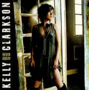 Kelly Clarkson - Never Again CD Kelly Clarkson (2007) - Picture 1 of 1