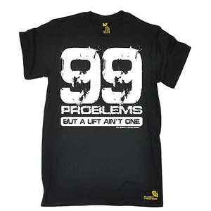 99 Problems But A Lift Aint One T-SHIRT Weights Gym Training birthday gift - Picture 1 of 9