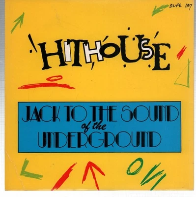 Hithouse Jack To the Sound of the Underground 7" vinyl UK Supreme 1988 B/w gard - Image 1 of 2