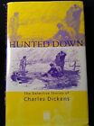 Hunted Down: The Detective Stories Of Charles Dickens, Dickens, Charles, Used; G