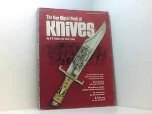 Gun Digest Book of Knives Hughes, B. R & Lewis, Jack P. (1924-?) Joint Authors: - Bild 1 von 1