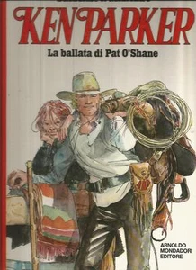 KEN PARKER DIE BALLADE VON PAT O'SHANE MONDADORI MIT ORIGINALZEICHNUNG MILAZZO - Bild 1 von 1
