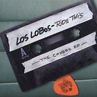 CD Los Lobos : Ride This: The Covers